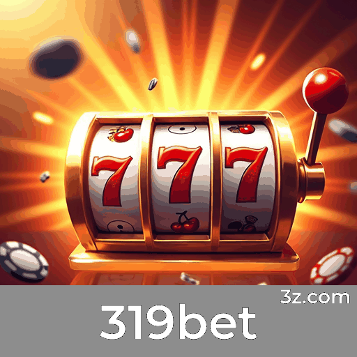 319bet: Seu Cassino Online Confiável e Seguro
